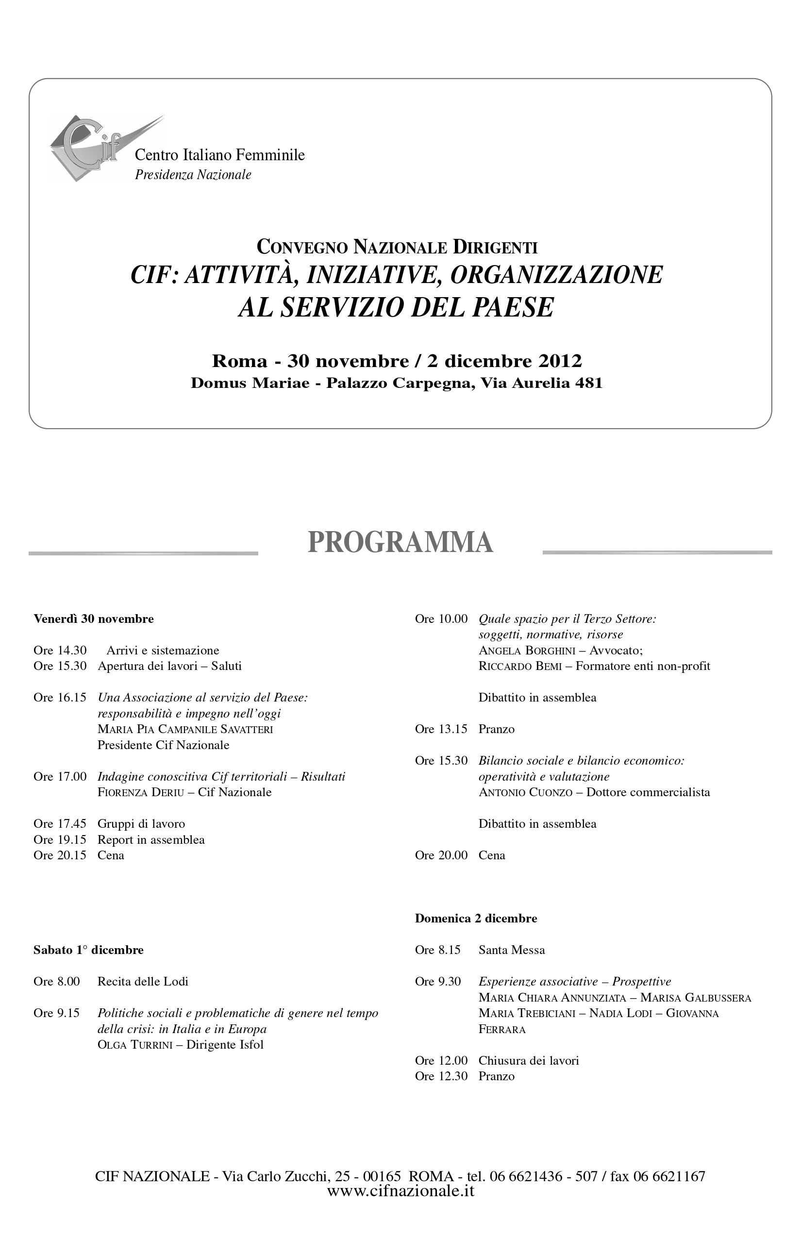 CIF: attività, iniziative, organizzazione al servizio del Paese